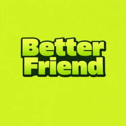 Значок Better Friend: Make New Friend